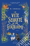 Le vite segrete di un gentiluomo libro di Charles K. J.