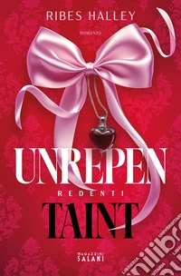 Unrepentaint. Redenti