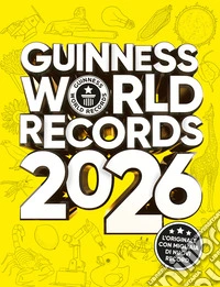 Guinness World Records 2026. Ediz. italiana libro