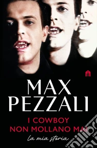 I cowboy non mollano mai. La mia storia