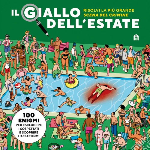 Il giallo dell'estate. Risolvi la più grande scena del crimine