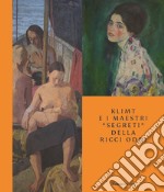 Klimt e i maestri «segreti» della Ricci Oddi. Catalogo della mostra