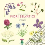 Piccola guida ai fiori selvatici libro