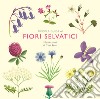 Piccola guida ai fiori selvatici libro