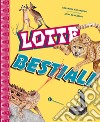 Lotte bestiali. Ediz. a colori libro