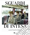 Sguardi di intesa. La moda fotografata dalle donne. Ediz. italiana e francese libro