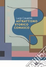 Astrattismo storico comasco libro