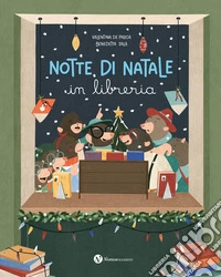 Notte di Natale in libreria. Ediz. illustrata libro