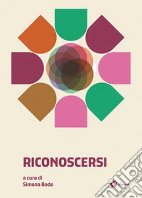 Riconoscersi. Rappresentazione, partecipazione, giustizia sociale