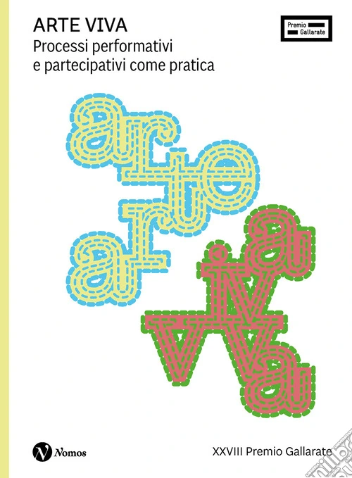 Arte Viva. Processi performativi e partecipativi come pratica