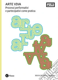 Arte Viva. Processi performativi e partecipativi come pratica libro