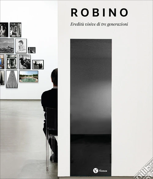 Robino. Eredità visive di tre generazioni