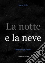 La notte e la neve libro