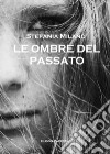 Le ombre del passato libro