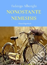 Nonostante nemesis libro