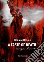 A taste of death. Assaggio di morte libro