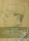 Si combatté con l'acqua e il fango fino alla cintola. Fulvio Balisti nella Grande Guerra libro