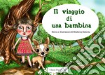 Il viaggio di una bambina libro