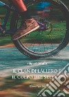 Il clan di Làllero e il colpo del secolo. Nuova ediz. libro