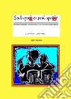 Sul quì e sul quà. Storia di un terribile naufragio scolastico e di una grande amicizia. Nuova ediz. libro di Campana Giovanni