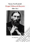 Grigori Yefimovich Rasputin. Oltre il mito. Un'esplorazione profonda della vita, delle influenze e dell'eredità duratura di Grigori Yefimovich Rasputin nella storia russa libro