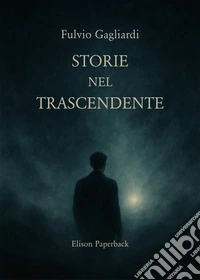Storie nel trascendente libro