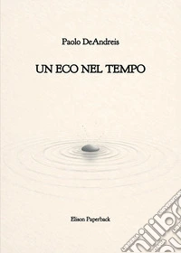 Un eco nel tempo libro