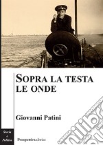 Sopra la testa le onde