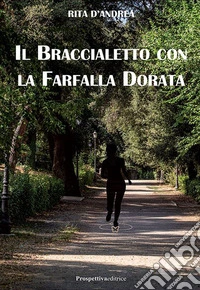 Il braccialetto con la farfalla dorata