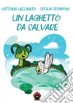 Un laghetto da salvare libro