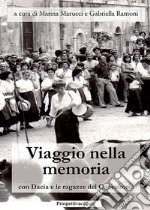 Viaggio nella memoria con Dacia e le ragazze del Consultorio