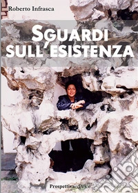 Sguardi sull'esistenza