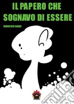 Il papero che sognavo di essere libro