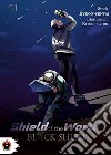 Black shield. Shield of the world. Vol. 1 libro