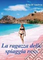 La ragazza della spiaggia rosa libro