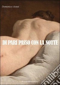 Di pari passo con la notte libro