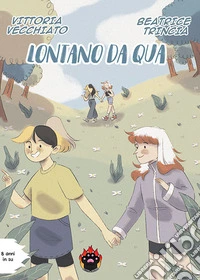Lontano da qua libro