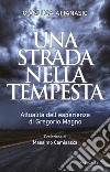 Una strada nella tempesta. Attualità dell'esperienza di Gregorio Magno libro di Attanasio Gianluca