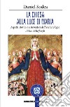 La Chiesa alla luce di Maria. Aspetti storici e sistematici dell'ecclesiologia di Leo Scheffczyk libro