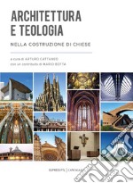 Architettura e teologia nella costruzione delle chiese libro