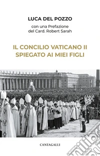 Il Concilio Vaticano II spiegato ai miei figli libro