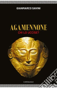 Agamennone. Chi lo uccise?