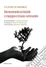 Rinnovamento ecclesiale e impegno cristiano «nel mondo» libro