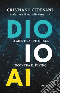 Dio, io, AI. La mente artificiale incontra il divino libro