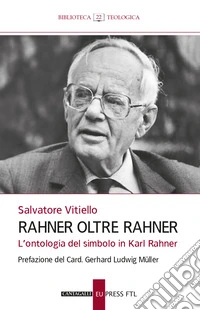 Rahner oltre Rahner. L'ontologia del simbolo in Karl Rahner libro