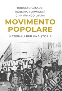 Movimento popolare. Materiali per una storia libro