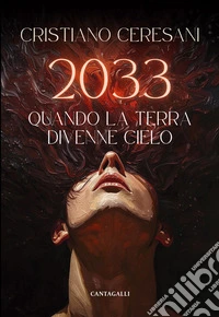 2033. Quando la terra divenne cielo libro