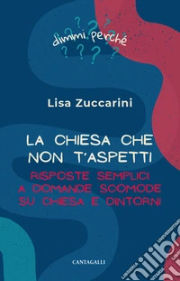 La Chiesa che non ti aspetti libro