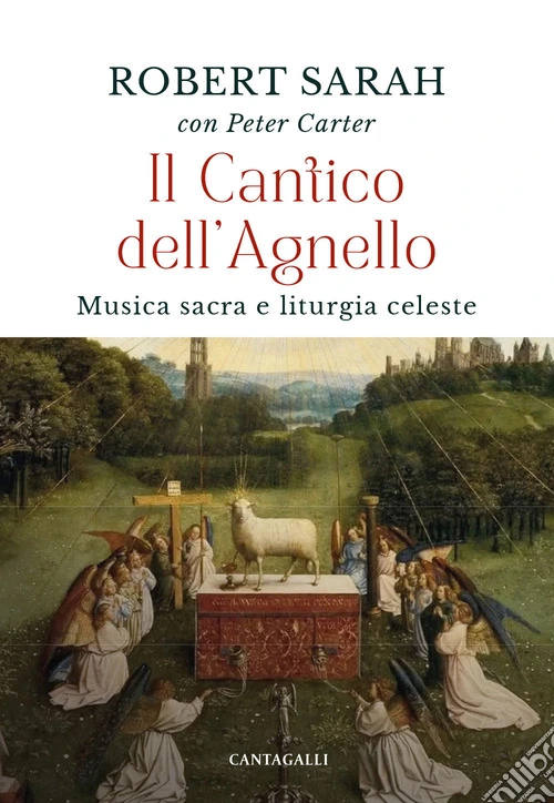 Il cantico dell'agnello. Musica sacra e liturgia celeste
