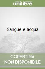 Sangue e acqua libro